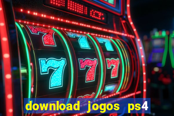 download jogos ps4 pkg pt-br